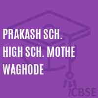 Prakash Sch. High Sch. Mothe Waghode High School Logo