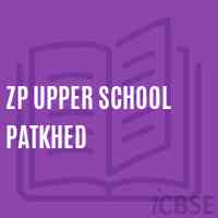 Zp Upper School Patkhed Logo