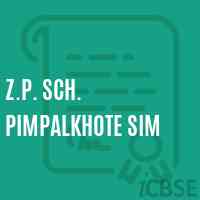 Z.P. Sch. Pimpalkhote Sim Primary School Logo