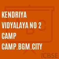 Kendriya Vidyalaya No 2 Camp Camp.Bgm.City Secondary School Logo