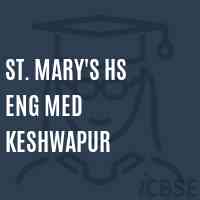 St. Mary'S Hs Eng Med Keshwapur Secondary School Logo