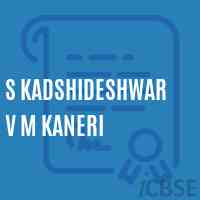 S Kadshideshwar V M Kaneri Primary School Logo