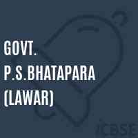 Govt. P.S.Bhatapara (Lawar) Primary School Logo