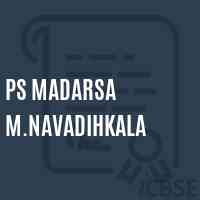 Ps Madarsa M.Navadihkala Primary School Logo