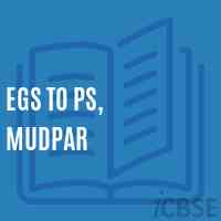 Egs To Ps, Mudpar Primary School Logo