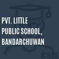 Pvt. Little Public School, Bandarchuwan Logo