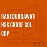 Rani Durgawati Hss Chobe Col Chp High School Logo