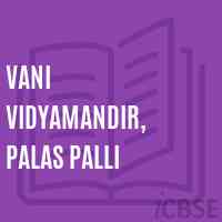Vani Vidyamandir, Palas Palli Middle School Logo