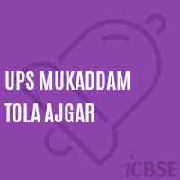 Ups Mukaddam Tola Ajgar Primary School Logo