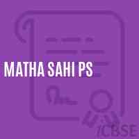 Matha Sahi Ps Primary School Logo