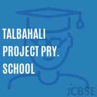 Talbahali Project Pry. School Logo