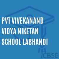 Pvt Vivekanand Vidya Niketan School Labhandi Logo