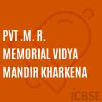 Pvt .M. R. Memorial Vidya Mandir Kharkena Middle School Logo