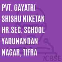 Pvt. Gayatri Shishu Niketan Hr.Sec. School Yadunandan Nagar, Tifra Logo