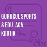 Gurukul Sports & Edu. Aca. Khotia Primary School Logo