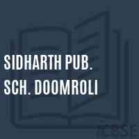 Sidharth Pub. Sch. Doomroli Middle School Logo