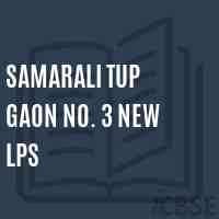 Samarali Tup Gaon No. 3 New Lps Primary School Logo