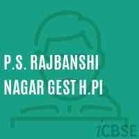 P.S. Rajbanshi Nagar Gest H.Pi Primary School Logo