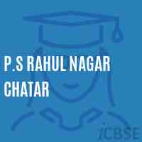 P.S Rahul Nagar Chatar Primary School Logo
