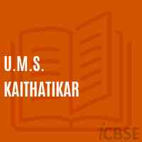 U.M.S. Kaithatikar Middle School Logo