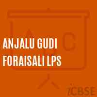 Anjalu Gudi Foraisali Lps Primary School Logo