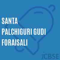 Santa Palchiguri Gudi Foraisali Primary School Logo