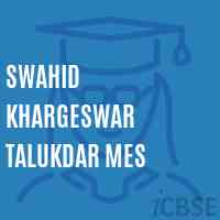Swahid Khargeswar Talukdar Mes Middle School Logo