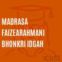 Madrasa Faizearahmani Bhonkri Idgah Secondary School Logo