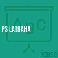 Ps Latraha Primary School Logo