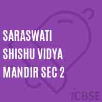Saraswati Shishu Vidya Mandir Sec 2 Middle School Logo