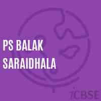 Ps Balak Saraidhala Primary School Logo