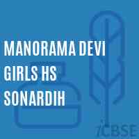 Manorama Devi Girls Hs Sonardih Senior Secondary School Logo