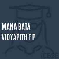 Mana Bata Vidyapith F P Primary School Logo