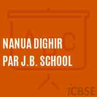 Nanua Dighir Par J.B. School Logo