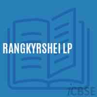 Rangkyrshei Lp Primary School Logo