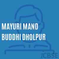 Mayuri Mand Buddhi Dholpur Middle School Logo
