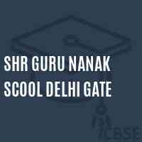 Shr Guru Nanak Scool Delhi Gate Senior Secondary School Logo