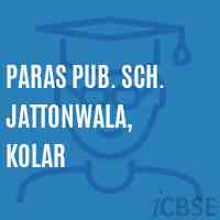 Paras Pub. Sch. Jattonwala, Kolar Secondary School Logo