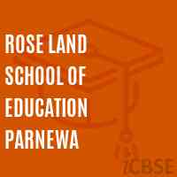 Rose Land School of Education Parnewa Logo