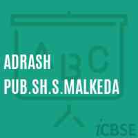 Adrash Pub.Sh.S.Malkeda Secondary School Logo