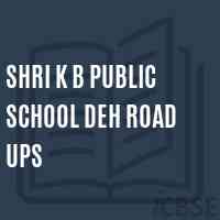 Shri K B Public School Deh Road Ups Logo