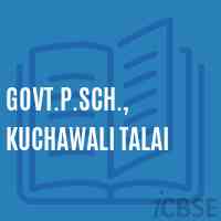 Govt.P.Sch., Kuchawali Talai Primary School Logo