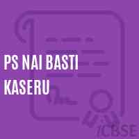 Ps Nai Basti Kaseru Primary School Logo