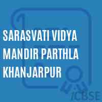 Sarasvati Vidya Mandir Parthla Khanjarpur Primary School Logo