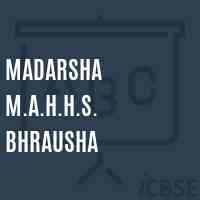 Madarsha M.A.H.H.S. Bhrausha Middle School Logo
