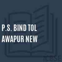 P.S. Bind Tol Awapur New Primary School Logo