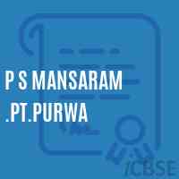 P S Mansaram .Pt.Purwa Primary School Logo