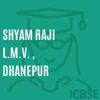 Shyam Raji L.M.V. , Dhanepur Middle School Logo