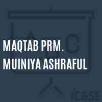 Maqtab Prm. Muiniya Ashraful Primary School Logo