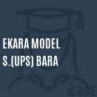 Ekara Model S.(Ups) Bara Middle School Logo
